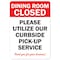 Signmission Public Safety, 7" Height, Decal, 10" X 7", Dining Room Closed Utilize Our Curbside Pick Up Service OS-NS-D-710-25536 - alternate 1